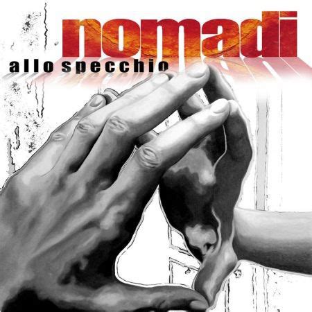 In 1961, beppe carletti and leonardo manfredini formed the group i monelli ('urchins'). Nomadi - Allo Specchio | Releases, Reviews, Credits | Discogs