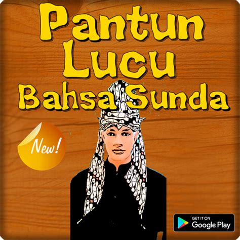 Pantun bahasa sunda kocak yang terikat oleh aturan biasanya dari jenis rarakitan dan paparikan sesebred. Kata Kata Pantun Sunda Gokil - Kata Bijak Sunda