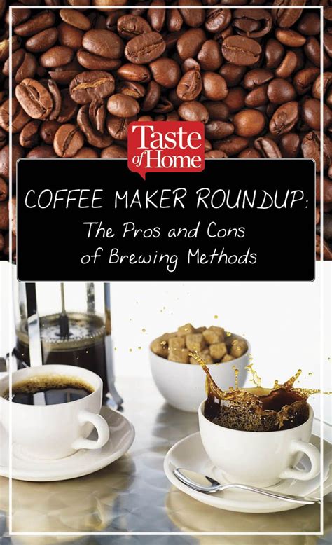 Your grinder is your most important brewing device. The Pros and Cons of Coffee Brewing Methods | Coffee ...