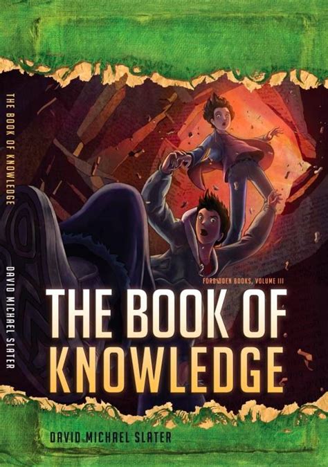 The forbidden knowledge book is packed with 101 things better left to only a few good men or women. The Book of Knowledge (Forbidden Books Vol. III) - David ...