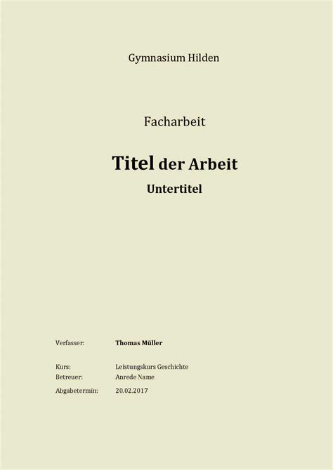 Dazu gehören der titel der hausarbeit, informationen zu deiner. Deckblatt Hausarbeit Vorlage Hübsch Facharbeit Deckblatt ...