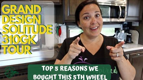 Solitude 310gk | fifth wheel. Full Time RV Living | Grand Design Solitude 310 GK Tour ...