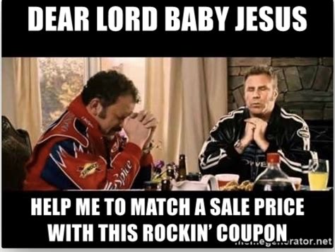 List of top 12 famous quotes and sayings about baby jesus talladega to read and share with friends on your facebook, twitter, blogs. Coupon funnies, coupon humor, memes | Crossfit humor, Gym humor, Crossfit motivation