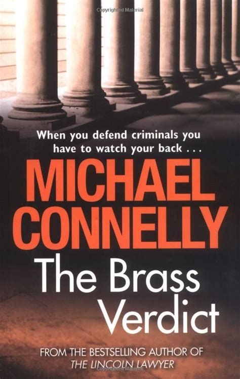 But i got into the lincoln lawyer immediately and struggled to stop listening when other things came up. The Brass Verdict (A Lincoln Lawyer Novel): Michael ...