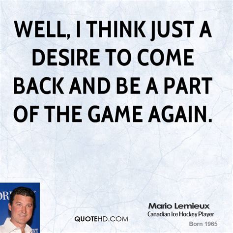 Here you can find the most popular and greatest quotes by mario lemieux. Mario Lemieux Quotes. QuotesGram