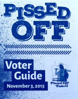 The pissed off voter guide (nov 2020 is our 26th in sf!) is thoroughly researched and thoroughly biased! Voter Guide - San Francisco League of Pissed Off Voters