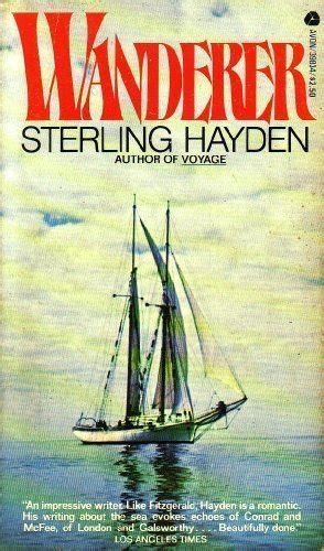 Wanderer by sterling hayden paperback $52.85. Wanderer by Sterling Hayden (1985, Mass Market) for sale online | eBay