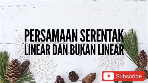 Bentuk umum dari sistem persamaan linear dua variabel ialah: SPM: PERSAMAAN SERENTAK LINEAR DAN BUKAN LINEAR - YouTube