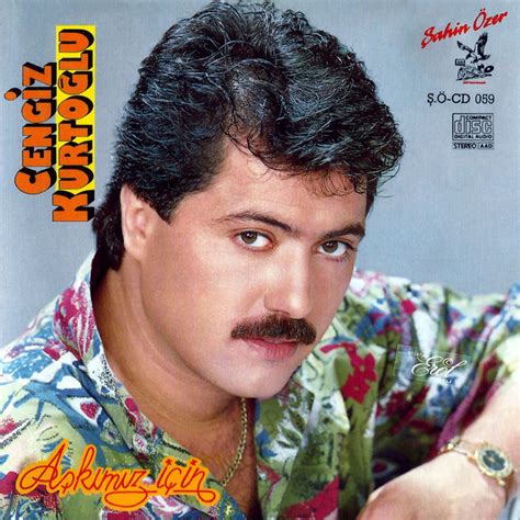 Cengiz kurtoğlu şarkıları cengiz kurtoğlu albümleri. Cengiz Kurtoğlu - Aşkımız İçin (1990, CD) - Discogs