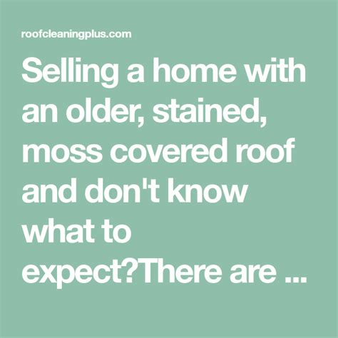 If you're looking at selling your home, you'd be well aware that it's going to cost money. Selling a home with an older, stained, moss covered roof ...