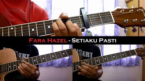 How to play setiaku pasti. Fara Hezel - Setiaku Pasti (Instrumental/Chord/Guitar ...