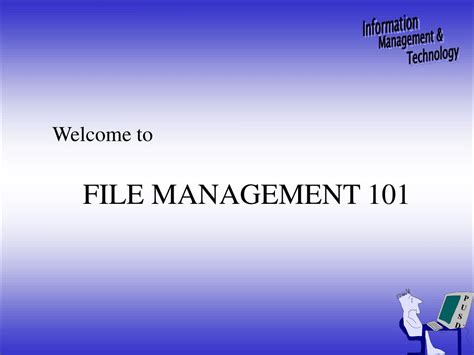 I just keep getting loged out and asked to get a p. PPT - FILE MANAGEMENT 101 PowerPoint Presentation, free ...