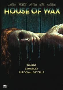 Except for demented twin brothers who enjoy encasing their victims in hot wax. House Of Wax | Film-Rezensionen.de