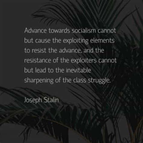 At an early age, he started to take dramatic lessons to calm himself down. Powerful Joseph Stalin quotes that will never be forgotten ...