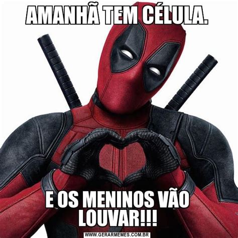 Estou contando os minutos pro fim de semana te levar pra jantar em um lugar bacana gasto até o que não tenho pra te ver feliz. AMANHÃ TEM CÉLULA. E OS MENINOS VÃO LOUVAR!!! | Memes ...