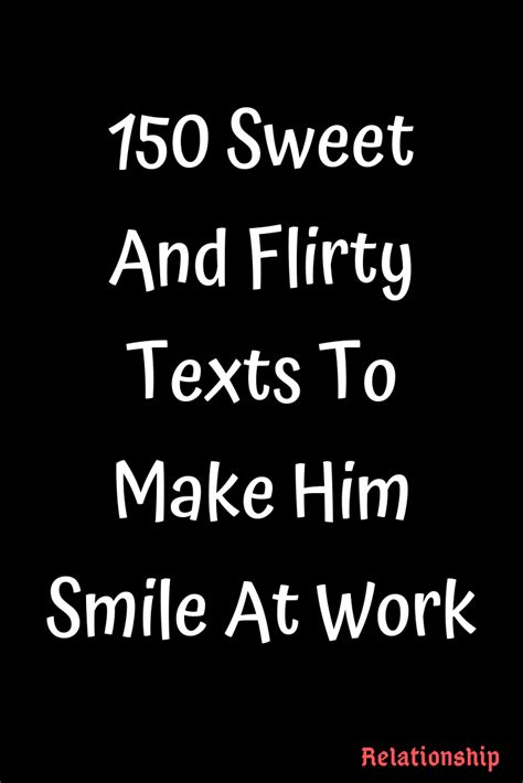 To continue sleeping and dreaming big or to wake up and chase our dreams in other to realize 53. 150 Sweet And Flirty Texts To Make Him Smile At Work ...