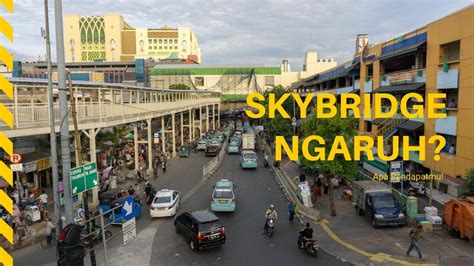 Pasar tanah abang dan pedagang kaki lima (pkl) selalu dalam sorotan. Skybridge Tanah Abang | Jembatan Penyeberangan Multiguna ...