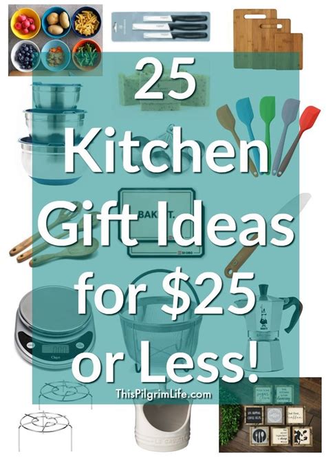 Great gifts for $25 or less. 30 Kitchen Gift Ideas for $25 or Less