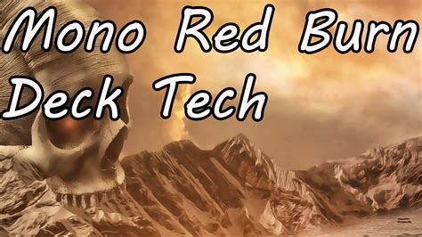 As always, we'll start with ramp, move to card advantage, sift through win conditions, and then put it all together in review. Mono Red Burn Deck Tech - YouTube