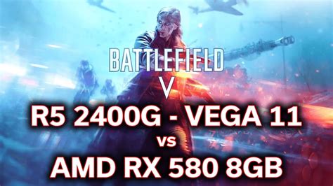 Join us today as we look at this game's performance on both! Battlefield 5 - Ryzen 5 2400G - VEGA 11 vs RX 580 8GB ...