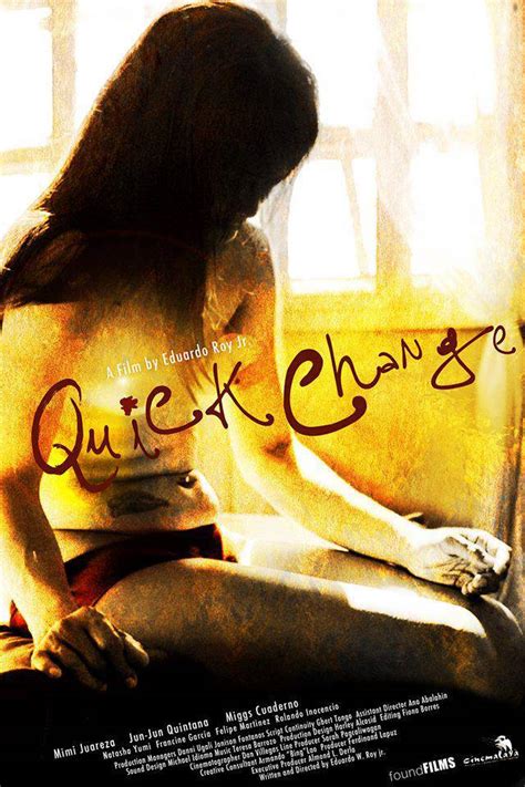 I was also eager to see which of my own favourite movies. 'Quick Change' - Cinemalaya 2013 - Movie Poster and ...