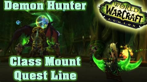 In the event you started the class hall quest line, but along the way you failed to pick up the next quest in the chain, you will not see a class hall section in your. Ja! 20+ Lister over Demon Hunter Class Mount: This article concerns content exclusive to legion ...