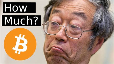 With the price of bitcoin at 8,790.51 u.s. How much Bitcoin does Satoshi Nakamoto have? Satoshi's ...