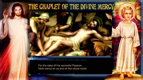 For the sake of his sorrowful passion, have mercy on us and on the whole world. THE CHAPLET OF THE DIVINE MERCY - YouTube