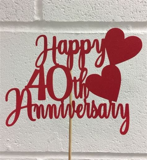 Maybe you would like to learn more about one of these? Pin by Dawn Nale on BDAY/Other | Happy 40th anniversary ...