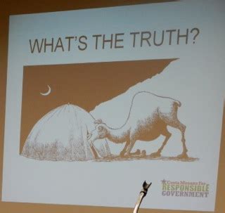 The term refers to an alleged arab proverb that if a camel is allowed to get its nose inside of a tent, it will be impossible to prevent the rest of it from entering. A BUBBLING CAULDRON: Excellent Turnout For CM4RG Forum