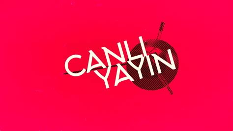 Maybe you would like to learn more about one of these? CANLI YAYIN - YouTube