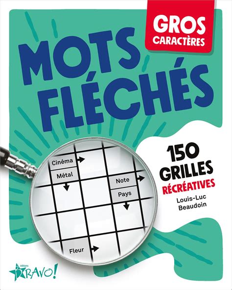 « à découvrir » indique que la grille n'a pas encore été jouée. Livre Gros caractères : Mots fléchés - 150 grilles ...