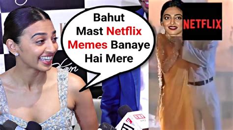 Radhika apte has been an important part of all the netflix india original. Radhika Apte Funny Reaction On Netflix Memes - YouTube