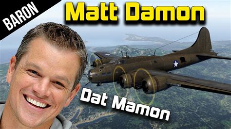 He falls under the list of highest grossing actors of all time. Matt Damon Plays War Thunder on His Birthday! :3 - YouTube