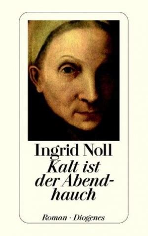 Ingrid noll kalt ist der abendhauch ingrid noll 3257230230, 9783257230239. Ingrid Noll: Kalt ist der Abendhauch - Krimi-Couch.de