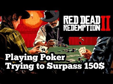 Poker in blackwater and tumbleweed is only unlocked once you complete all the missions. Playing RDR2 Online Poker | Trying To Beat My Record of 150$ - YouTube