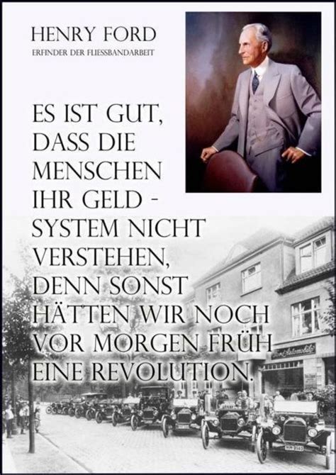 Henry ford | mechanikerlehrling, unternehmer, konstruierte 1892 seinen ersten motorwagen, gründete am 16. Zitat zum Geldsystem und Menschen von Henry Ford | Henry ...