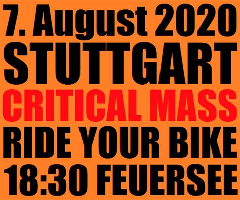 Meine zweite critical mass in stuttgart im august 2019 war dann schon besser. Critical Mass Stuttgart - Demokalender Stuttgart