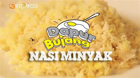 Nasi minyak senang dimasak abam king, nyanyi lagu hael husaini pun boley #nasiminyak #haelhusaini. #DapurBujang Ramadhan - Nasi Minyak. - YouTube