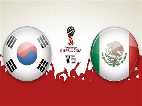 Tin tức mới nhất về hàn quốc. Nhận định Hàn Quốc vs Mexico, 22h00 ngày 23/6: Khó tạo bất ngờ