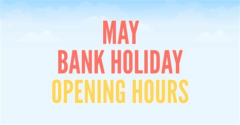 May day (early may bank holiday) has moved to 8 may 2020 (friday) as part of the 75th anniversary of ve day commemorations. May Bank Holiday Opening Hours | Charles Trent Blog