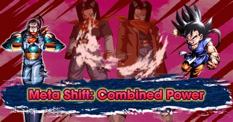 This list breaks down every. Meta Shift: Combined Power | Dragon Ball Legends Wiki ...