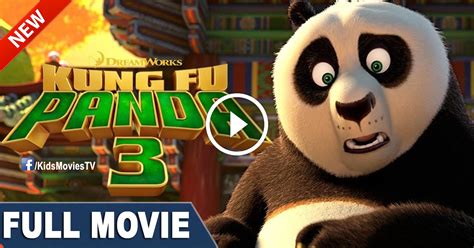 Continuing his legendary adventures of awesomeness, po must face two hugely epic, but different threats: Animated Movies 2016 Full Movies and Free: Kung Fu Panda 3 ...