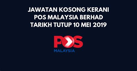 Permohonan adalah dipelawa daripada warganeg… Jawatan Kosong Kerani POS Malaysia 2019 Lepasan SPM