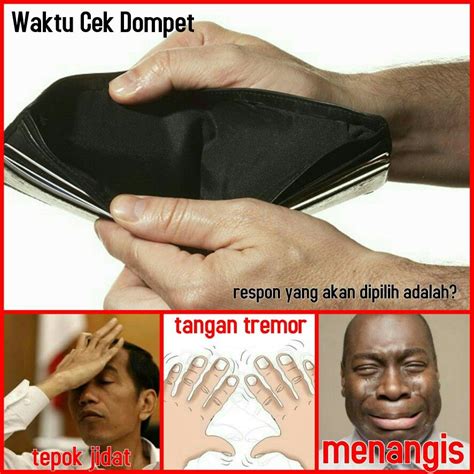 Check spelling or type a new query. 48 Meme Lucu Dompet Kosong Keren Dan Terbaru | Kumpulan ...