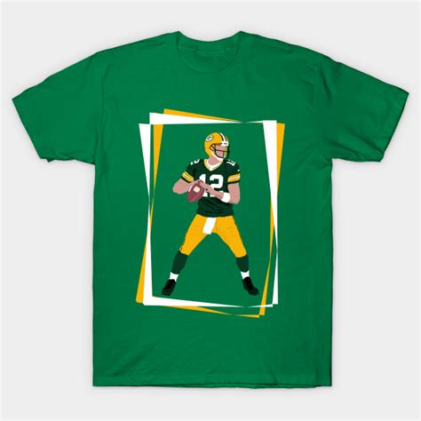 Jun 15, 2021 at 02:03 pm around the nfl staff Aaron Rodgers - Aaron Rodgers - T-Shirt | TeePublic