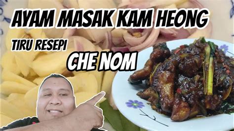 Hidangan ni sangat lah wangi, cukup rasa pedas dan berempah nya. Ayam Masak Kam Heong | Tiru Resepi Che Nom - YouTube
