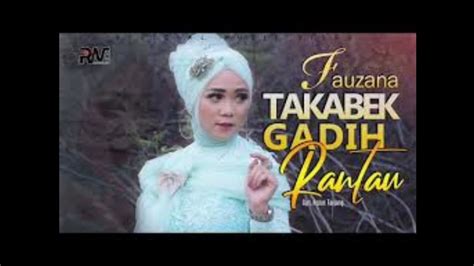 Sign up for deezer and listen to takabek gadih rantau by fauzana and 73 million more tracks. Takabek Gadih Rantau - YouTube