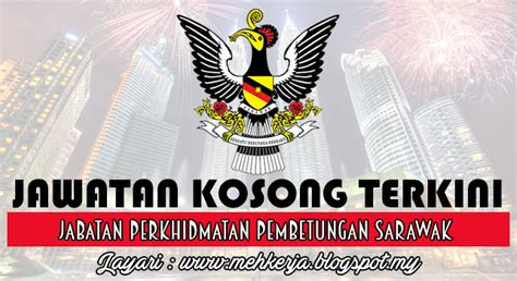 Jawatan kerja kerja kosong kerajaan 2020. Jawatan Kosong di Jabatan Perkhidmatan Pembetungan Sarawak ...