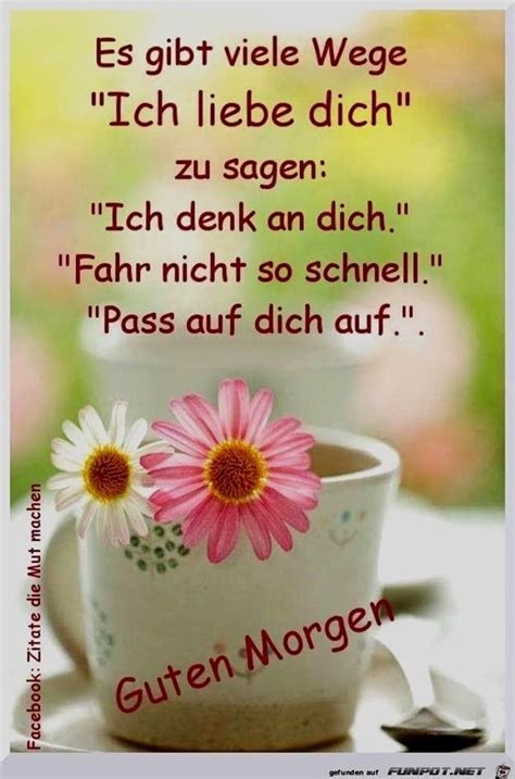 Ein schöner tag wartet draußen nur auf sie. Guten Morgen Ich Liebe Dich Spruch #GutenMorgenbilder #GutenMorgenIchLiebeDichSpruch # ...